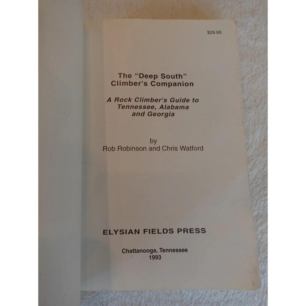 The Deep South Climber's Companion R Robinson C Watford 1993 TN AL GA VG Cond